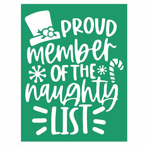 JAJADO Silk Screen Christmas Quotes Reusable Self-Adhesive Stencil - Proud Member of The Naughty List - DIY Christmas Shirt, Wood Sign, Winter Holiday Xmas Gifts Idea - color: Naughtyt List