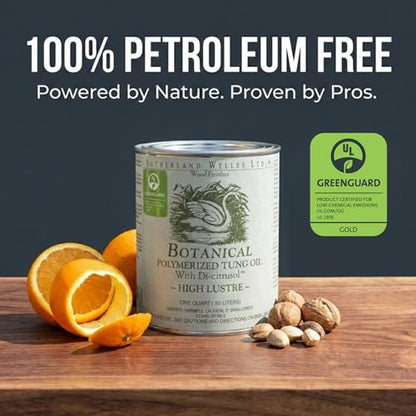 Sutherland Welles Botanical Polymerized Tung Oil Wood Finish - High Lustre Sealer for Furniture & Cutting Boards - Low VOC Citrus Solvent Made in USA 32 OZ