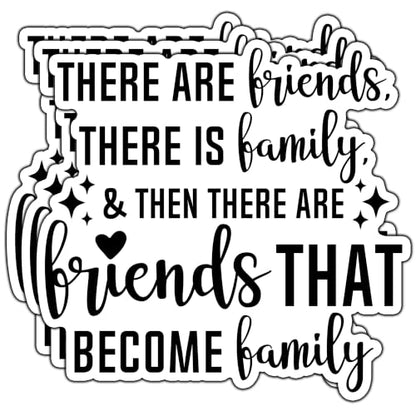 (3Pcs) There are Friends There is Family Inspirational Sticker Best Friend Friendship Motivational Decorative Stickers Waterproof Vinyl Decal for Tumbler Water Bottle Laptop Mug Size 3x2.9 Inches
